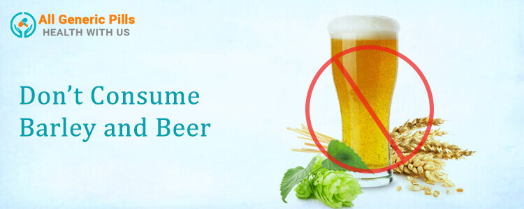 Don’t consume barley and beer