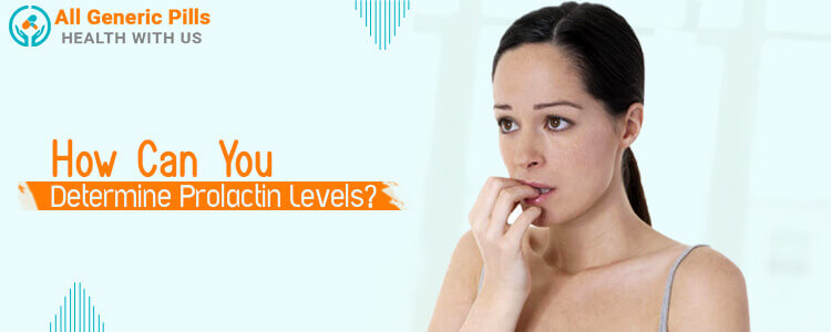 How Can You Determine Prolactin Levels?
