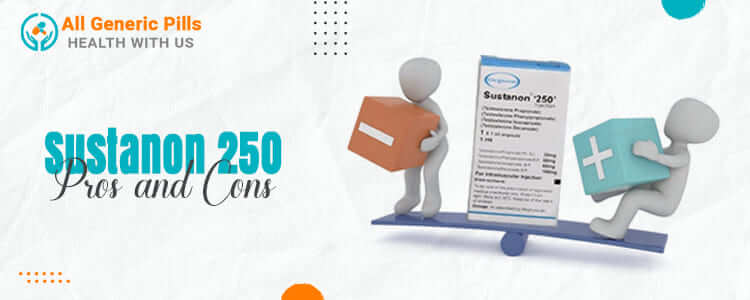 Sustanon 250 Pros and Cons