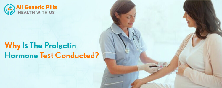 Why is the prolactin hormone test conducted?